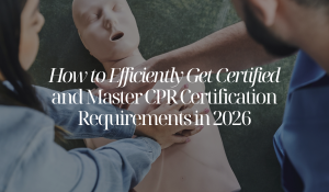 CPR certification requirements