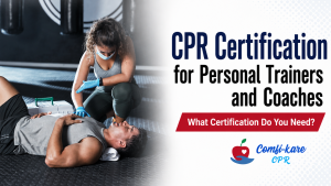 CPR Certification for Personal Trainers and Coaches What Certification Do You Need